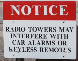 Well, this sign did warn me of radio interference.